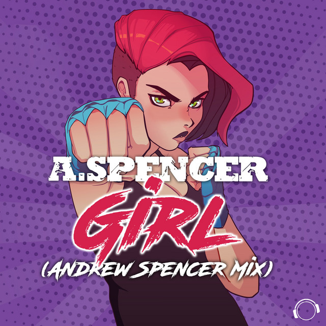 GIRL (ANDREW SPENCER MIX)