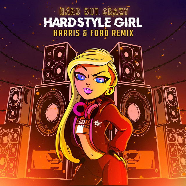 Hardstyle Girl (Harris & Ford Remix)