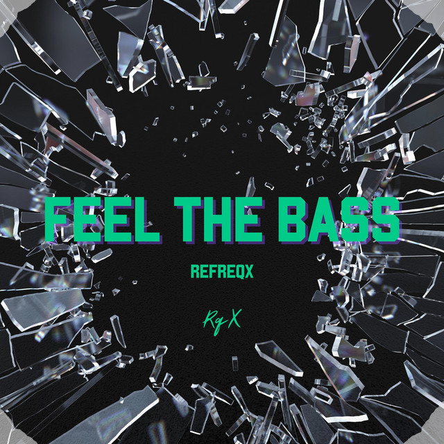 FEEL THE BASS