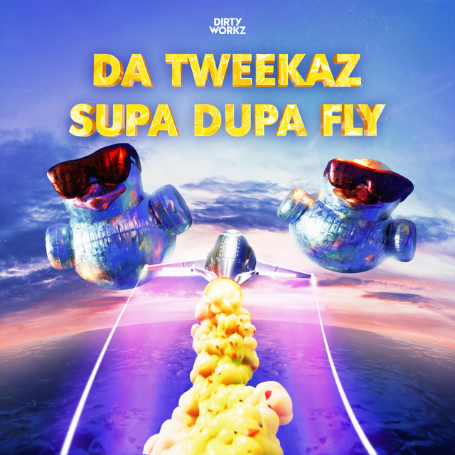 SUPA DUPA FLY