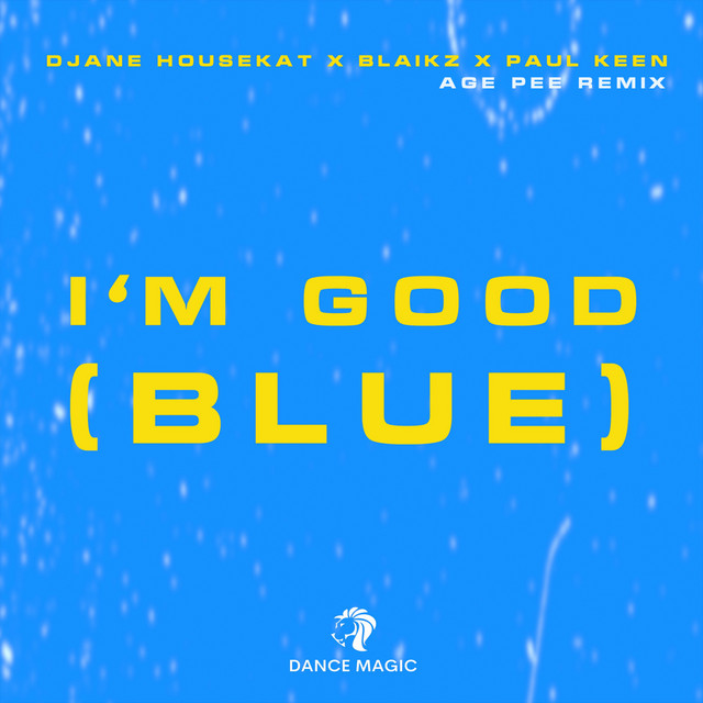 I'M GOOD (BLUE) (EARSQUAKER REMIX EDIT)