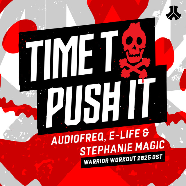 TIME TO PUSH IT (WARRIOR WORKOUT 2025 OST)