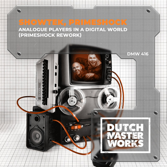 ANALOGUE PLAYERS IN A DIGITAL WORLD (PRIMESHOCK REWORK)