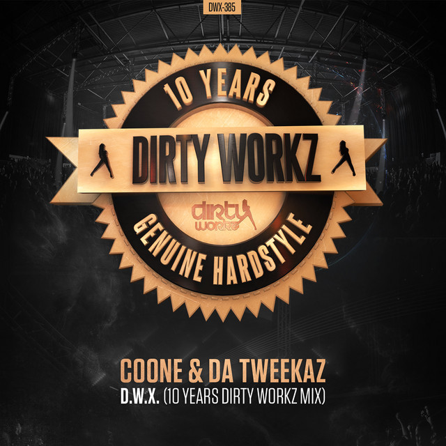 D.W.X. (10 YEARS DIRTY WORKZ MIX)