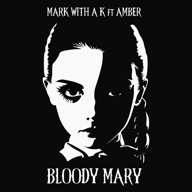 Bloody Mary (feat. Amber)