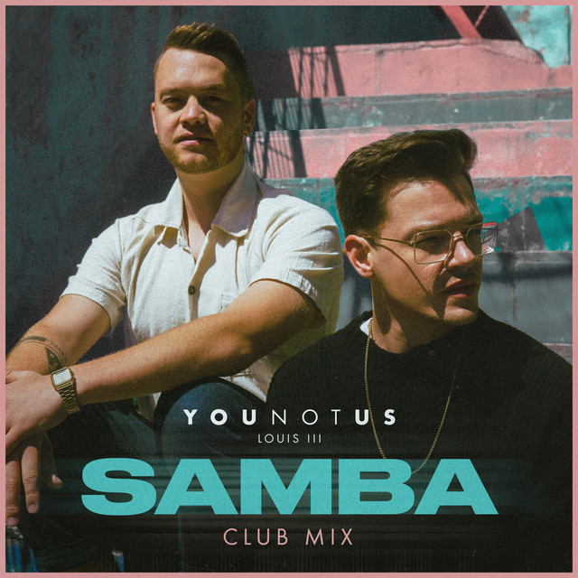 Samba (YouNotUs Club Mix)